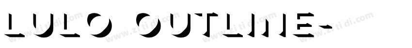 Lulo Outline字体转换 Lulo Outline字体转换